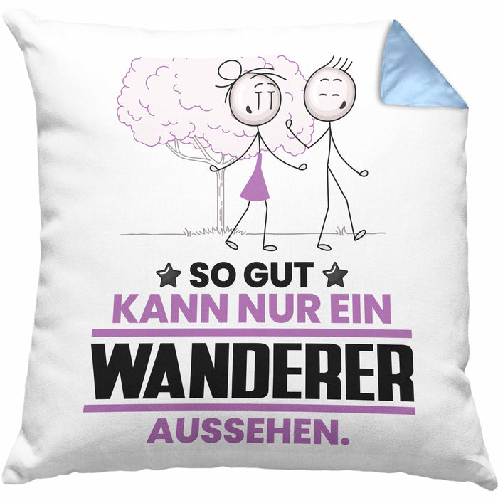 Wandern Geschenk Kissen mit Füllung 40x40 So Gut Kann Nur Ein Wandern Aussehen Geschenkidee (Grau) Blau Trendation