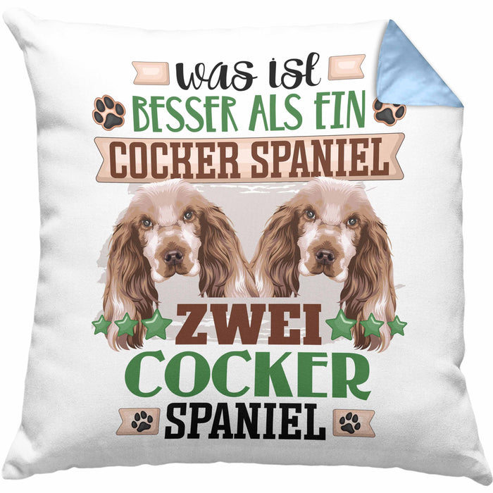 Cocker Spaniel Besitzer Kissen mit Füllung 40x40 Geschenk Lustiger Spruch Geschenkidee Was Ist Besser Als Ein Cocker Spaniel (Grau) Blau Trendation
