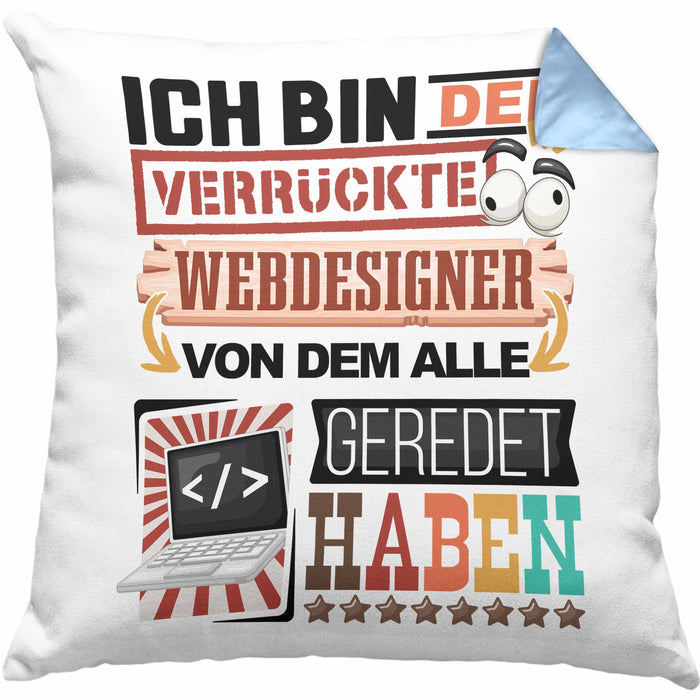 Webdesigner Kissen mit Füllung 40x40 Geschenk Spruch Lustig Geschenkidee für Webdesigner Geburtstag Ich Bin Der Verrückte Webdesigner (Grau) Blau Trendation