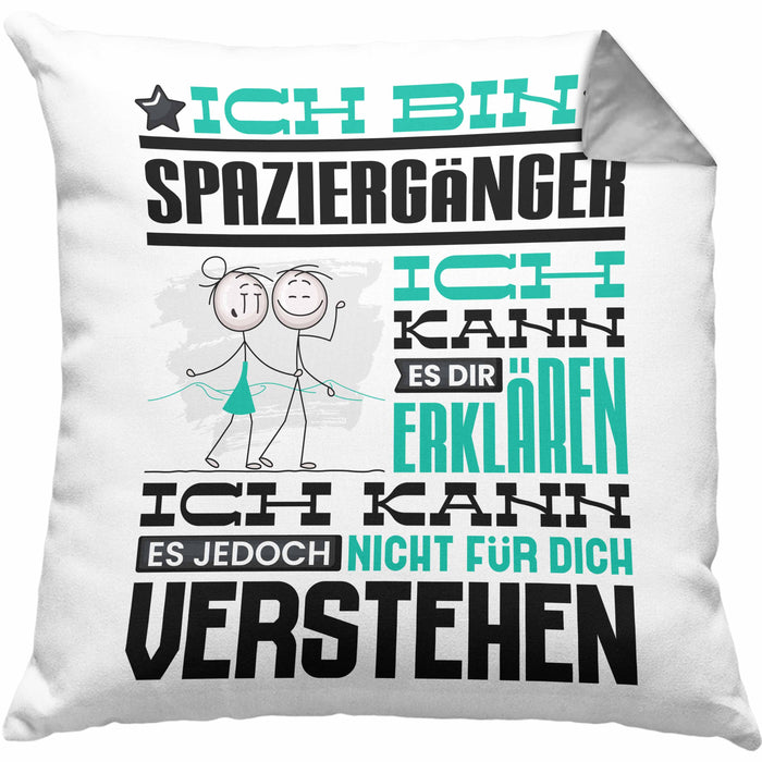 Spaziergänger Geschenk Kaffee-Kissen mit Füllung 40x40 Geschenkidee für Spaziergänger Ich Bin Spaziergänger Ich Kann Es Dir Erklären Jedoch Nicht Für Dich Verstehen Spruch Lustig (Grau) Grau Trendation