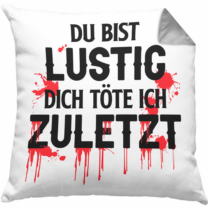 Du Bist Lustig Kissen mit Füllung 40x40 Lustiger Spruch Erwachsenen Humor Geschenk Kollegin Bester Kollege Geschenkidee (Grau) Grau Trendation