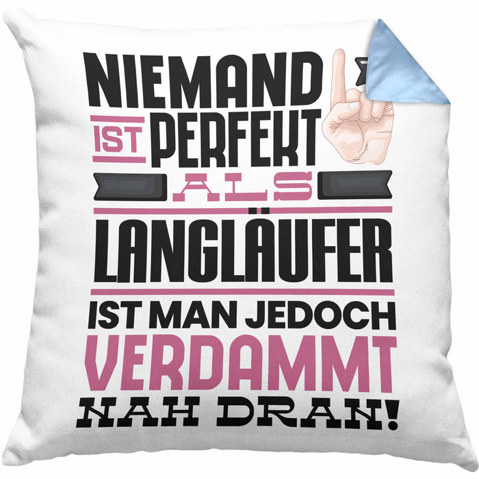 Langläufer Geschenk Kissen mit Füllung 40x40 Lustige Geschenkidee für Langläufer Geburtstag Niemand Ist Perfekt Aber Als Langläufer Ist Man Nah Dran (Grau) Blau Trendation