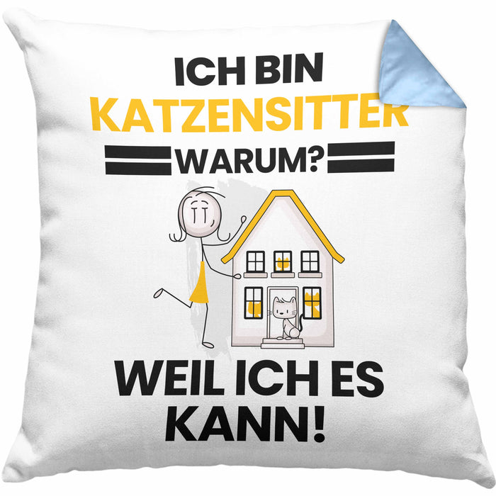 Katzensitter Geschenk Kissen mit Füllung 40x40 Lustiger Spruch Ich Bin Katzensitter Warum Weil Ich Es Kann Geschenkidee Bester Katzensitter Geburtstag (Grau) Blau Trendation