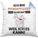 Pferdepfleger Geschenk Kissen mit Füllung 40x40 Lustiger Spruch Ich Bin Pferdepfleger Warum Weil Ich Es Kann Geschenkidee Bester Pferdepfleger Geburtstag (Grau) Blau Trendation