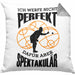 Boule Kissen mit Füllung 40x40 Geschenk Boule-Spieler Geschenkidee Spruch Ich Werfe Nicht toll Spektakulär (Grau) Grau Trendation