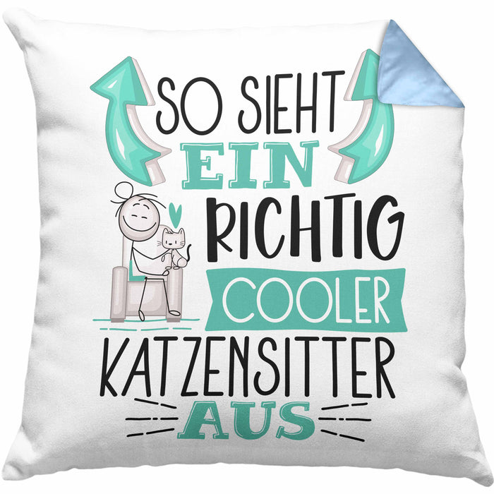 Katzensitter Kissen mit Füllung 40x40 So Sieht Ein Richtig Cooler Katzensitter Aus Geschenk Lustiger Spruch Geschenkidee (Grau) Blau Trendation