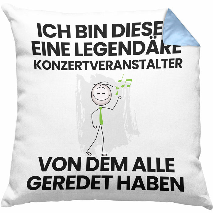 Konzertveranstalter Geschenk Kissen mit Füllung 40x40 Lustige Geschenkidee Geburtstag für Konzertveranstalter Ich Bin Dieser Legendäre Konzertveranstalter Von Dem Alle Geredet Haben (Grau) Blau Trendation