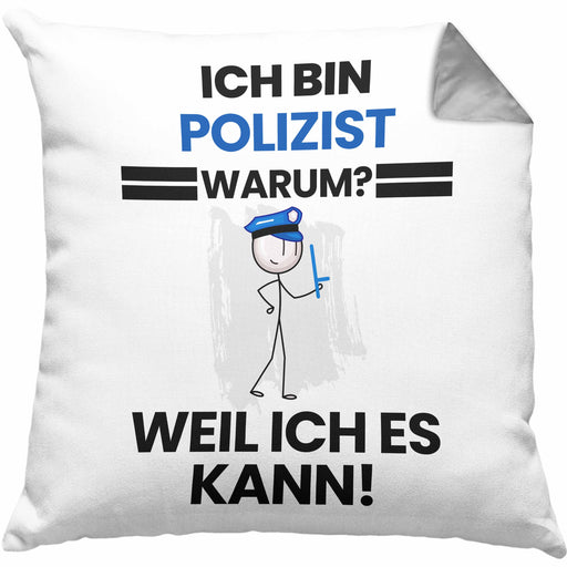 Polizist Geschenk Kissen mit Füllung 40x40 Lustiger Spruch Ich Bin Polizist Warum Weil Ich Es Kann Geschenkidee Bester Polizist Geburtstag (Grau) Grau Trendation