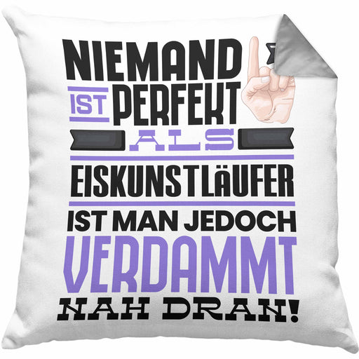 Eiskunstläufer Geschenk Kissen mit Füllung 40x40 Lustige Geschenkidee für Eiskunstläufer Geburtstag Niemand Ist Perfekt Aber Als Eiskunstläufer Ist Man Nah Dran (Grau) Grau Trendation