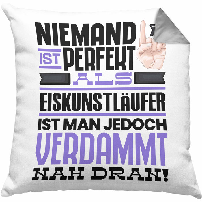 Eiskunstläufer Geschenk Kissen mit Füllung 40x40 Lustige Geschenkidee für Eiskunstläufer Geburtstag Niemand Ist Perfekt Aber Als Eiskunstläufer Ist Man Nah Dran (Grau) Grau Trendation