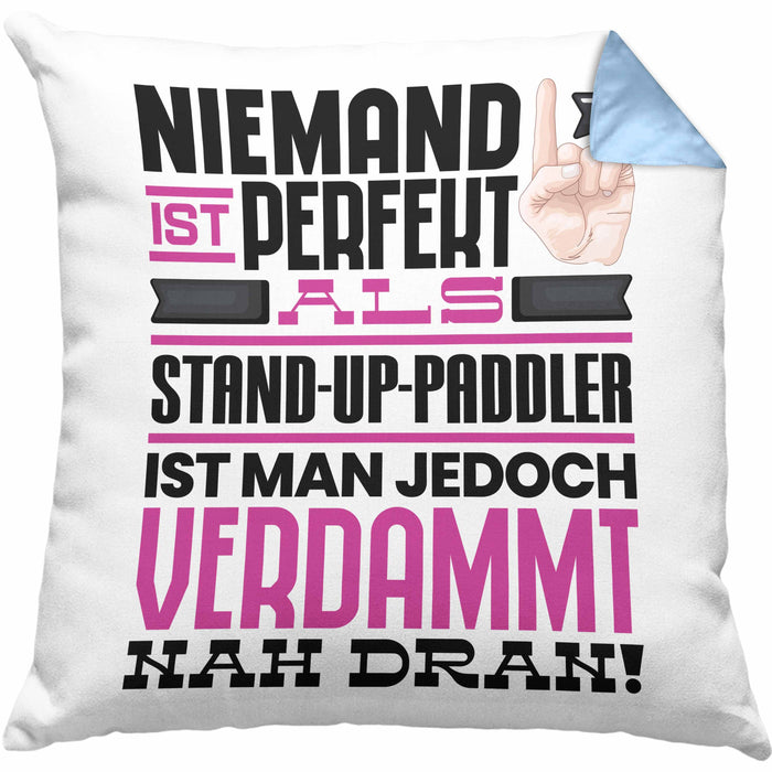 Stand-Up-Paddler Geschenk Kissen mit Füllung 40x40 Lustige Geschenkidee für Stand-Up-Paddler Geburtstag Niemand Ist Perfekt Aber Als Stand-Up-Paddler Ist Man Nah Dran (Grau) Blau Trendation