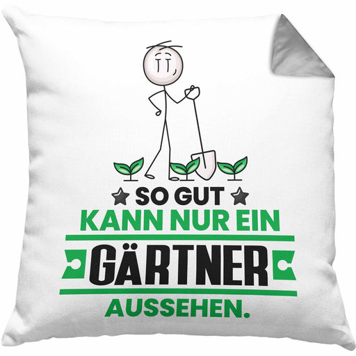 Gärtner Geschenk Kissen mit Füllung 40x40 So Gut Kann Nur Ein Gärtner Aussehen Geschenkidee (Grau) Grau Trendation