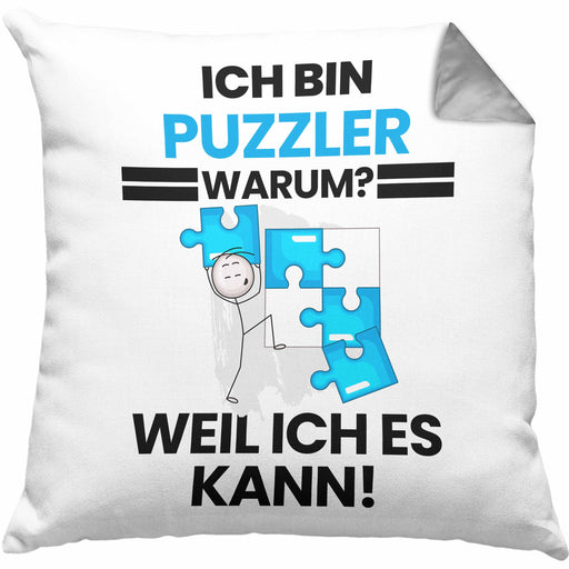 Puzzler Geschenk Kissen mit Füllung 40x40 Lustiger Spruch Ich Bin Puzzler Warum Weil Ich Es Kann Geschenkidee Bester Puzzler Geburtstag (Grau) Grau Trendation