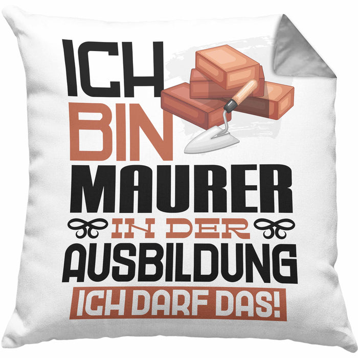 Maurer Ausbildung Kissen mit Füllung 40x40 Geschenk Ich Bin Maurer In Der Ausbildung Ich Darf Das Geschenkidee Spruch (Grau) Grau Trendation