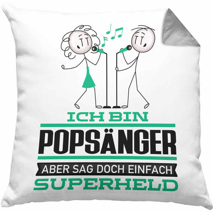 Popsänger Geschenk Kissen mit Füllung 40x40 Ich Bin Popsänger Aber Sag Doch Einfach Superheld Lustige Geschenkdiee für Popsänger (Grau) Grau Trendation