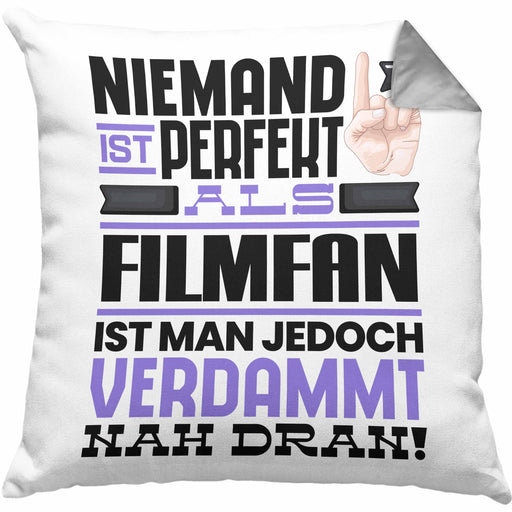Filmfan Geschenk Kissen mit Füllung 40x40 Lustige Geschenkidee für Filmfan Geburtstag Niemand Ist Perfekt Aber Als Filmfan Ist Man Nah Dran (Grau) Grau Trendation