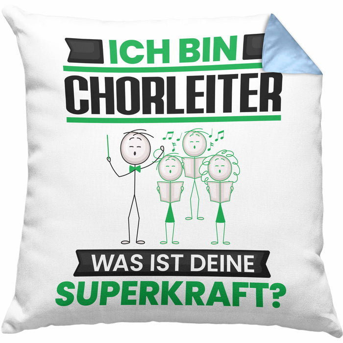Chorleiter Kissen mit Füllung 40x40 Geschenk für Chorleiter Geburtstag Lustiger Spruch Was Ist Deine Superkraft (Grau) Blau Trendation