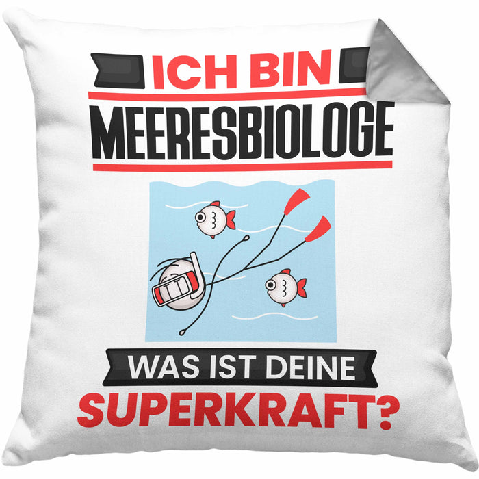 Meeresbiologe Kissen mit Füllung 40x40 Geschenk für Meeresbiologe Geburtstag Lustiger Spruch Was Ist Deine Superkraft (Grau) Grau Trendation