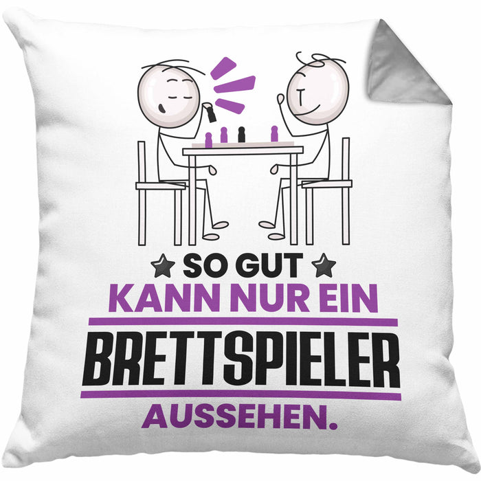 Brettspieler Geschenk Kissen mit Füllung 40x40 So Gut Kann Nur Ein Brettspieler Aussehen Geschenkidee (Grau) Grau Trendation