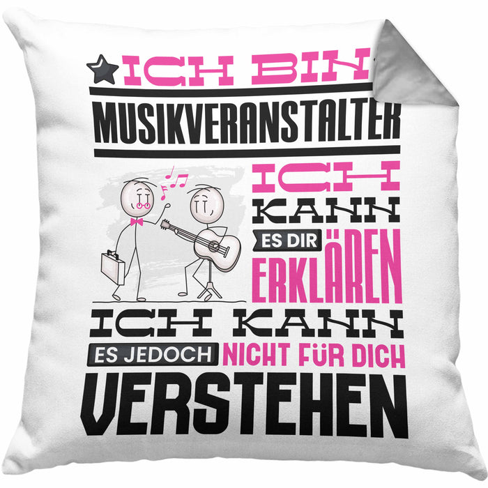 Musikveranstalter Geschenk Kissen mit Füllung 40x40 Lustige Geschenkdiee für einen Musikveranstalter Geburtstag Ich Bin Musikveranstalter Ich Kann Es Dir Erklären Aber Nicht Für Dich Verstehen (Grau) Grau Trendation