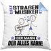 Straßenmusiker Kissen mit Füllung 40x40 Geschenk für Straßenmusiker Der Mann Der Alles Kann Geschenkidee zum Geburtstag (Grau) Blau Trendation