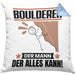 Boulderer Kissen mit Füllung 40x40 Geschenk für Boulderer Der Mann Der Alles Kann Geschenkidee zum Geburtstag (Grau) Blau Trendation