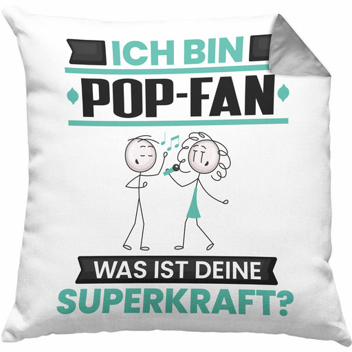 Pop-Fan Kissen mit Füllung 40x40 Geschenk für Pop-Fan Geburtstag Lustiger Spruch Was Ist Deine Superkraft (Grau) Grau Trendation