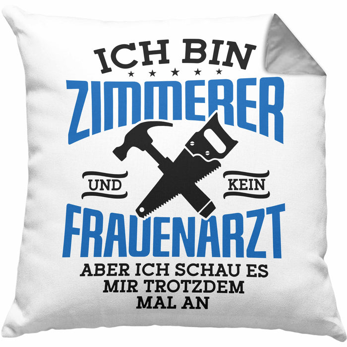 Lustige Kissen mit Füllung 40x40 Geschenk Zimmerer Spruch Geschenkidee (Grau) Grau Trendation