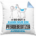 Pferdebesitzer Geschenk Kissen mit Füllung 40x40 So Gut Kann Nur Ein Pferdebesitzer Aussehen Geschenkidee (Grau) Blau Trendation