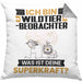 Wildtierbeobachter Kissen mit Füllung 40x40 Geschenk für Wildtierbeobachter Geburtstag Lustiger Spruch Was Ist Deine Superkraft (Grau) Grau Trendation