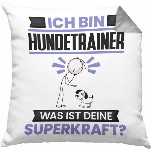 Hundetrainer Kissen mit Füllung 40x40 Geschenk für Hundetrainer Geburtstag Lustiger Spruch Was Ist Deine Superkraft (Grau) Grau Trendation