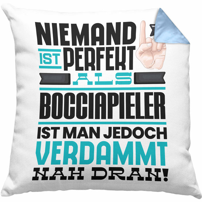 Bocciapieler Geschenk Kissen mit Füllung 40x40 Lustige Geschenkidee für Bocciapieler Geburtstag Niemand Ist Perfekt Aber Als Bocciapieler Ist Man Nah Dran (Grau) Blau Trendation