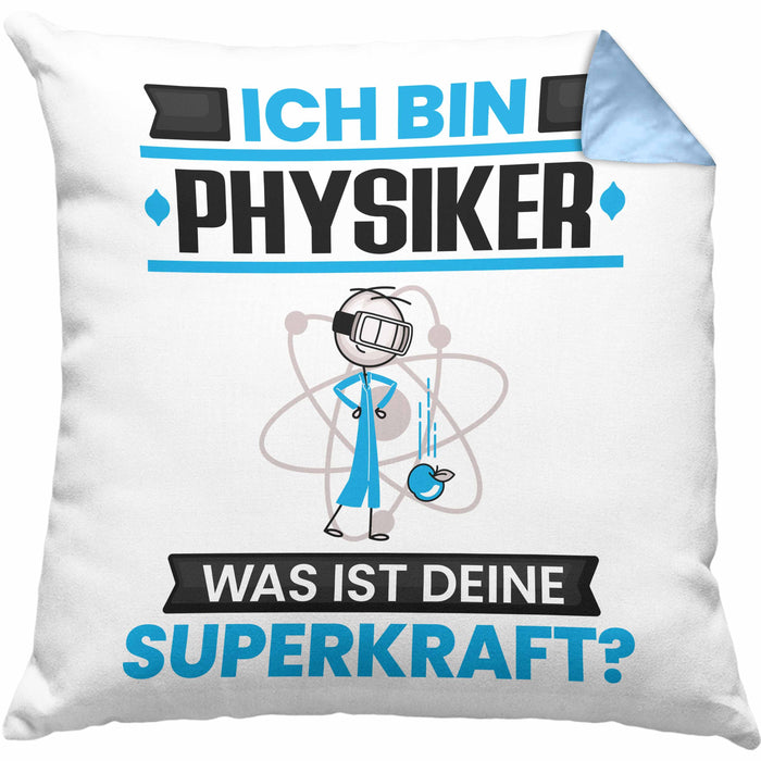 Physiker Kissen mit Füllung 40x40 Geschenk für Physiker Geburtstag Lustiger Spruch Was Ist Deine Superkraft (Grau) Blau Trendation