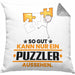 Puzzler Geschenk Kissen mit Füllung 40x40 So Gut Kann Nur Ein Puzzler Aussehen Geschenkidee (Grau) Grau Trendation