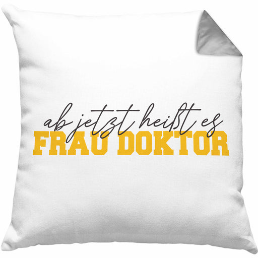 Doktortitel Bestanden Kissen mit Füllung 40x40 Geschenk "Ab Jetzt Heußt Es Frau Doktor" (Grau) Grau Trendation