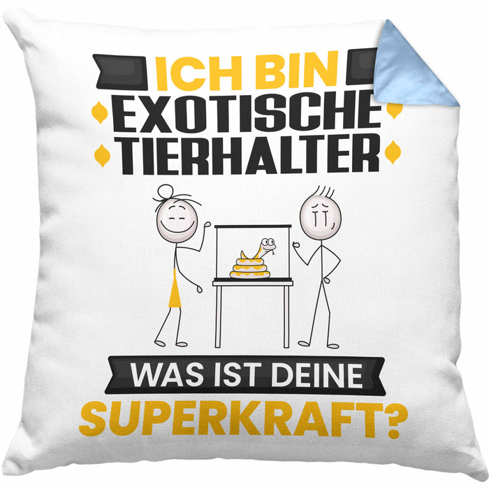 Exotische Tierhalter Kissen mit Füllung 40x40 Geschenk für Exotische Tierhalter Geburtstag Lustiger Spruch Was Ist Deine Superkraft (Grau) Blau Trendation