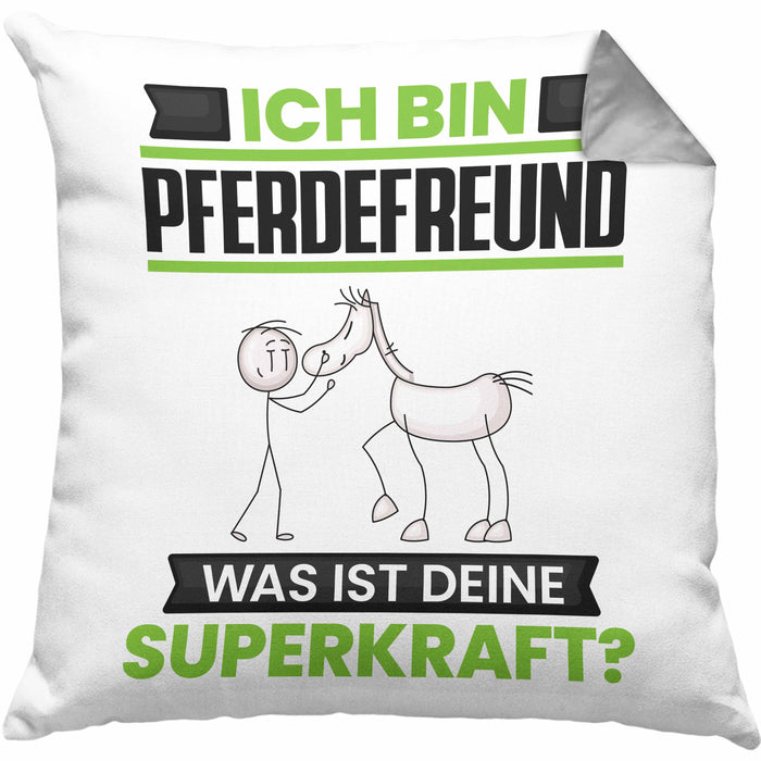 Pferdefreund Kissen mit Füllung 40x40 Geschenk für Pferdefreund Geburtstag Lustiger Spruch Was Ist Deine Superkraft (Grau) Grau Trendation