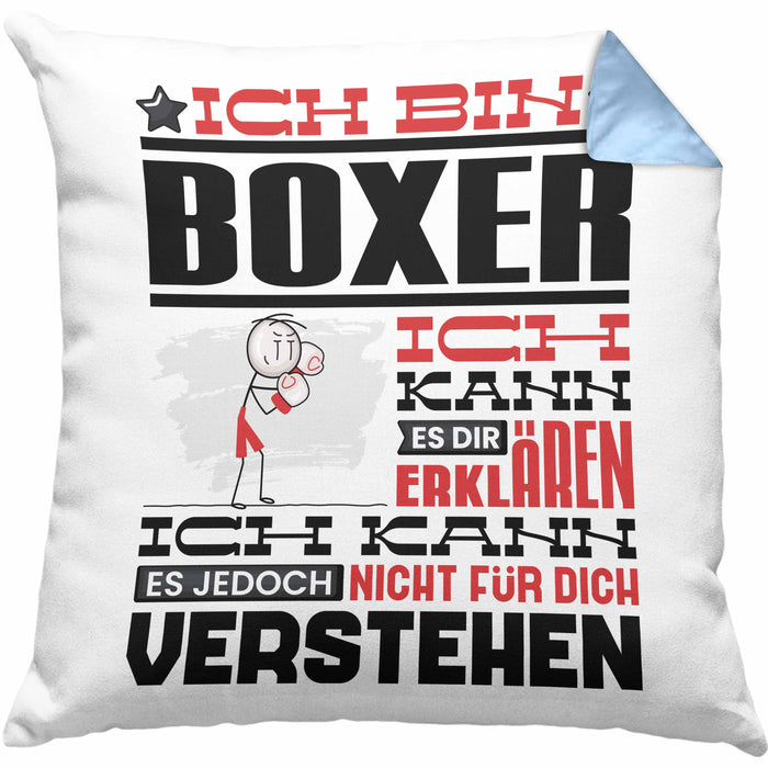 Boxer Geschenk Kaffee-Kissen mit Füllung 40x40 Geschenkidee für Boxer Ich Bin Boxer Ich Kann Es Dir Erklären Jedoch Nicht Für Dich Verstehen Spruch Lustig (Grau) Blau Trendation