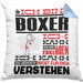 Boxer Geschenk Kaffee-Kissen mit Füllung 40x40 Geschenkidee für Boxer Ich Bin Boxer Ich Kann Es Dir Erklären Jedoch Nicht Für Dich Verstehen Spruch Lustig (Grau) Blau Trendation