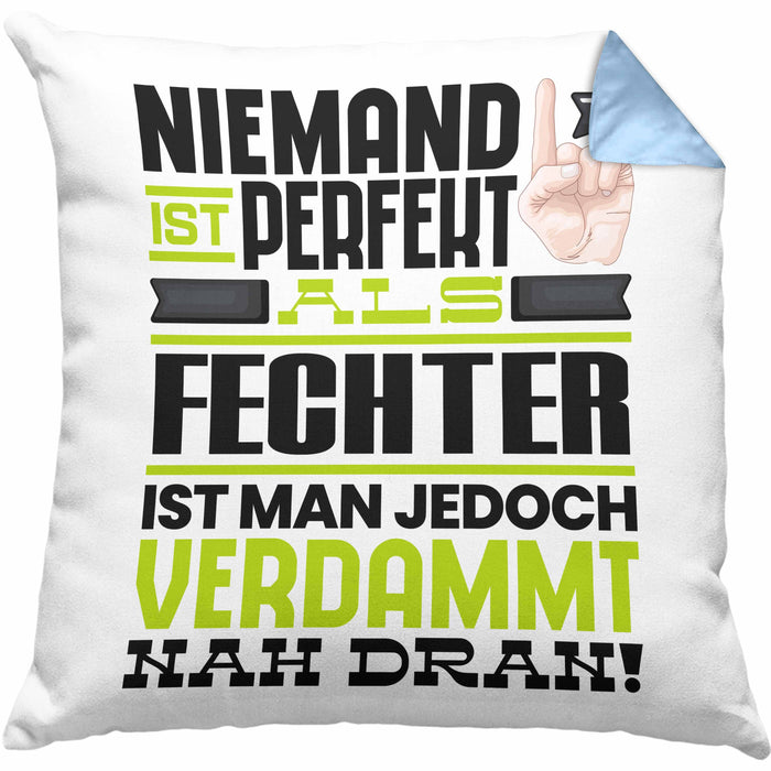 Fechter Geschenk Kissen mit Füllung 40x40 Lustige Geschenkidee für Fechter Geburtstag Niemand Ist Perfekt Aber Als Fechter Ist Man Nah Dran (Grau) Blau Trendation