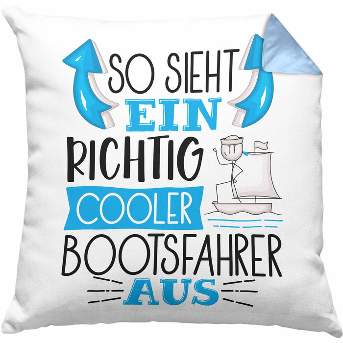 So Sieht Ein Richtig Cooler Bootsfahrer Aus Geschenk Kissen mit Füllung 40x40 Lustiger Spruch Geschenkidee (Grau) Blau Trendation