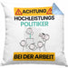 Politiker Kissen mit Füllung 40x40 Geschenk Lustiger Spruch Geschenkidee für Politiker Achtung Hochleistungs Politiker Bei Der Arbeit (Grau) Blau Trendation