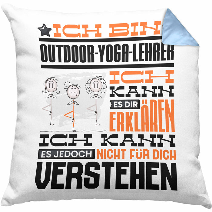 Outdoor-Yoga-Lehrer Geschenk Kaffee-Kissen mit Füllung 40x40 Geschenkidee für Outdoor-Yoga-Lehrer Ich Bin Outdoor-Yoga-Lehrer Ich Kann Es Dir Erklären Jedoch Nicht Für Dich Verstehen Spruch Lustig (Grau) Blau Trendation