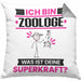 Zoologe Kissen mit Füllung 40x40 Geschenk für Zoologe Geburtstag Lustiger Spruch Was Ist Deine Superkraft (Grau) Grau Trendation