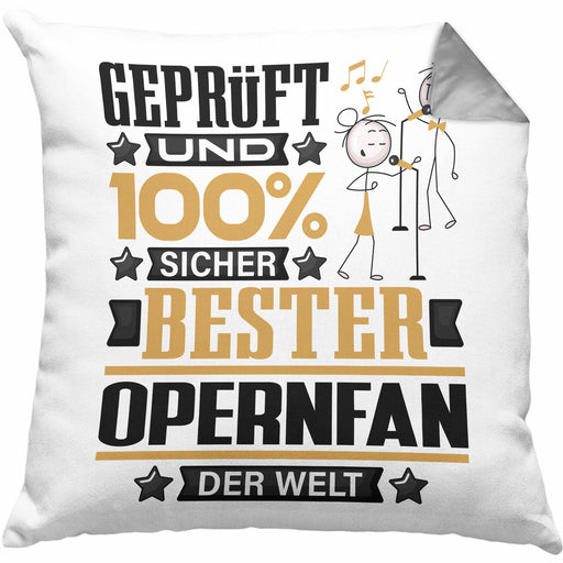 Opernfan Geschenk Lustiger Spruch für Opernfan Geschenkidee Bester Opernfan Der WeltKissen mit Füllung 40x40 (Grau) Grau Trendation