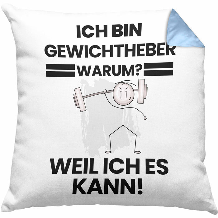 Gewichtheber Geschenk Kissen mit Füllung 40x40 Lustiger Spruch Ich Bin Gewichtheber Warum Weil Ich Es Kann Geschenkidee Bester Gewichtheber Geburtstag (Grau) Blau Trendation