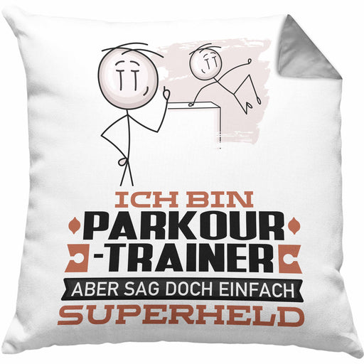 Parkour-Trainer Geschenk Kissen mit Füllung 40x40 Ich Bin Parkour-Trainer Aber Sag Doch Einfach Superheld Lustige Geschenkdiee für Parkour-Trainer (Grau) Grau Trendation