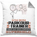 Parkour-Trainer Geschenk Kissen mit Füllung 40x40 Ich Bin Parkour-Trainer Aber Sag Doch Einfach Superheld Lustige Geschenkdiee für Parkour-Trainer (Grau) Grau Trendation