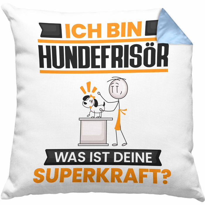 Hundefrisör Kissen mit Füllung 40x40 Geschenk für Hundefrisör Geburtstag Lustiger Spruch Was Ist Deine Superkraft (Grau) Blau Trendation