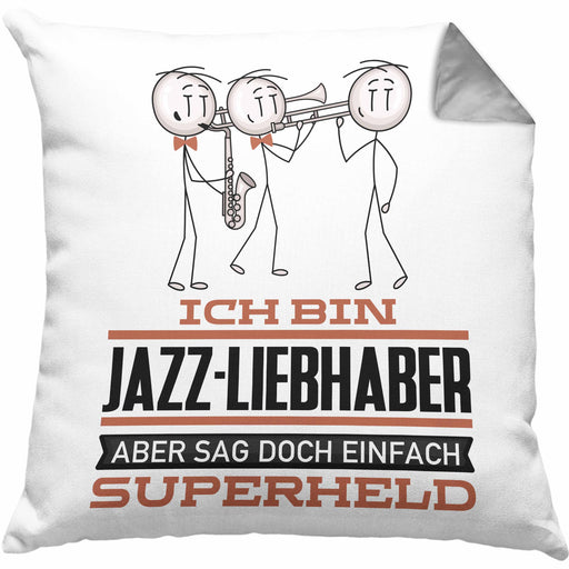 Jazz-Liebhaber Geschenk Kissen mit Füllung 40x40 Ich Bin Jazz-Liebhaber Aber Sag Doch Einfach Superheld Lustige Geschenkdiee für Jazz-Liebhaber (Grau) Grau Trendation